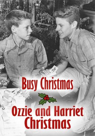 The Adventures of Ozzie and Harriet - Busy Christmas
