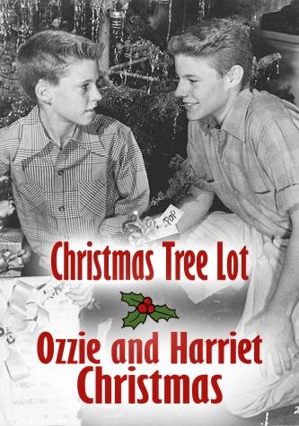 The Adventures of Ozzie and Harriet - Christmas Tree Lot